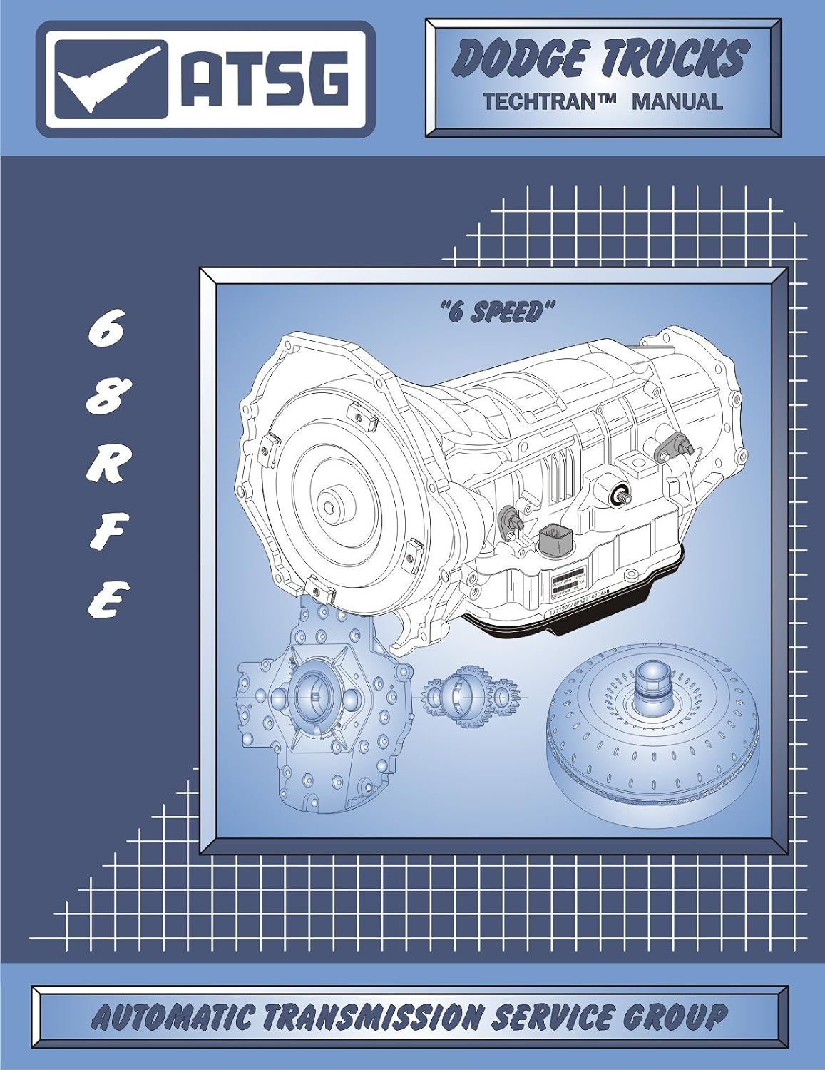 ATSG 68RFE Transmission Rebuild and Repair Manual